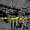 Se Rumora (Explicit) - Teo LB&Alias Ramirez