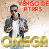 Vengo De Atras (Sueno Ratata) - Omega