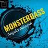 Monsterbass (Original Mix) - Angelo Adinolfi