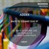 Back To Square One (Original Mix) - Addex