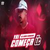 Vai Começar (Explicit) - MC LC