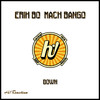 Down - Erik Bo&Mack Bango