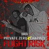 Flight Risk - Private Zero&Chappzs