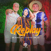 Replay (Explicit) - Jon Vlogs&Belle Kaffer&MC Gui