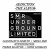 Addiction (Chris Lehmann Remix) - Gianfranco Dimilto&Mikel SMR