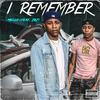 I Remember (Explicit) - ME11O&JAJ