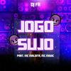 JOGO SUJO(feat. MC MALDITA & MC MOVIC) (Explicit) - Dj Fr&mc maldita&MC Movic