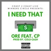 I Need That (Explicit) - Ore&CP