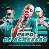 Papo de Agressão (Explicit) - MC Nego da Marcone&DJ SATI MARCONEX&Dj Biel Divulga