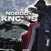 Nobody Knows (Explicit) - Masterroom&Prezzi Don