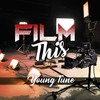 Film This (Radio Edit) - Young Tune