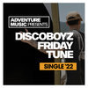 Friday Tune (Original Mix) - DiscoBoyz