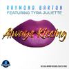 Always Kissing(feat. Tyra Juliette) - Raymond Barton&tyra juliette