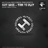 Time To Play (Vysotskiy Remix) - Fatt Bass