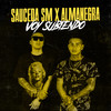 Voy Subiendo (Explicit) - Sauceda SM&Almanegra