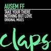 Take You There - Ausem FF
