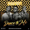 Dance for Me (Explicit) - Whyzee De Seaside boy&Da Blaze&Brazee