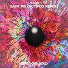 Save Me (Gotifoo Remix) - Aldor