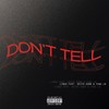 Don't Tell (Explicit) - Lingo&Desto Dubb&Yung Lb