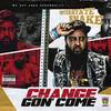 Change Gon Come (Explicit) - Interstate Snake