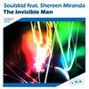 The Invisible Man (Dub Mix) - Soulskid&Shereen Miranda