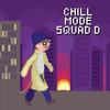 Chill Mode Squad D - Juicy Mane