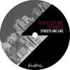 Streets Are Like (Gunne's die Strasse von Berlin Remix) - Silver City&Patriarca&Gunne