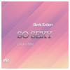 So Sexy - Berk Erden