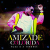 Amizade Colorida - Rluz&3 Tenores