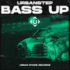 Bass Up (Original Mix) - Urbanstep