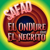 Safao - El Ondure&El Negrito