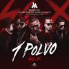 Un Polvo (Explicit) - Maluma&Bad Bunny&Arcangel&Nengo Flow