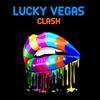 Clash (Extended Mix) - Lucky Vegas