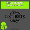 Hypnotic Trumpet (Original Mix) - Nick Barna