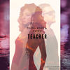 Teacher - Teana Koss&Naiko