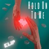 Hold on to Me - KL!P