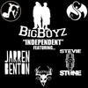 Independent - Big Boyz&Jarren Benton&Stevie Stone