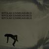 Bipolar(Unbreakable) (Explicit) - Adrian Rey