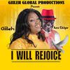 I Will Rejoice(feat. Asu Ekiye) - Giileh&Asu Ekiye