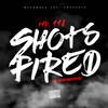 Shots Fired (Explicit) - Mr.118&Dutch Masterpiece