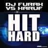 Hit Hard (Furax Remix) - Dj Furax vs Xaruf&DJ Furax&Xaruf&Furax