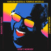 Don't Nobody (Booker T Satta Mix) - Harlum Muziq&Tobirus Mozelle