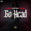 Go Head (Explicit) - Nick Thompson&Kay Dekay&Tastey Michelle