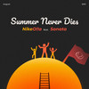 Summer Never Die's (Radio Edit) - NikeO!!a&Sonata&Николай Романович