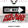 DatWay (Explicit) - CMF&BLACKMYTH&FETTIBANDO