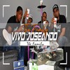 Vivo Joseando (Explicit) - The Family