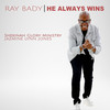 He Always Wins - Ray Bady&Shekinah Glory Ministry&Jazmine Lynn Jones