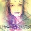 I Have A Dream (Alexandra Damiani Original Mix) - Tayma