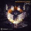 O M G (Original Mix) - Arcadian&DJ Sway