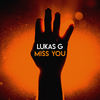 Miss You - Lukas G